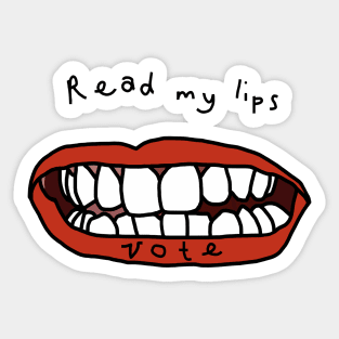 Its Political Read My Lips Vote Sticker